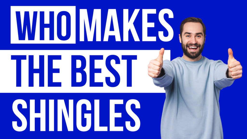 Who makes the best shingles thumbnail